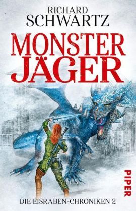 Die Eisraben-Chroniken - Monsterjäger