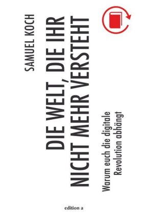 Die Welt, die ihr nicht mehr versteht