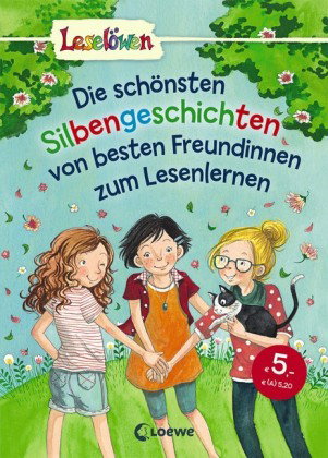 Die schönsten Silbengeschichten von besten Freundinnen zum Lesenlernen