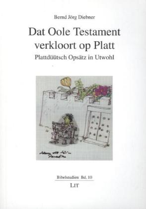 Dat Oole Testament verkloort op Platt