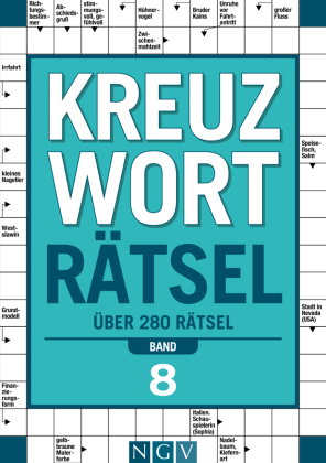 Kreuzworträtsel - Band 8 I Über 280 Rätsel für Erwachsene