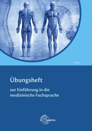 Übungsheft Einführung Medizinische Fachsprache