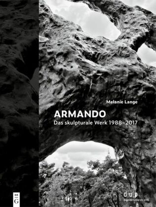Armando. Das skulpturale Werk 1988-2017