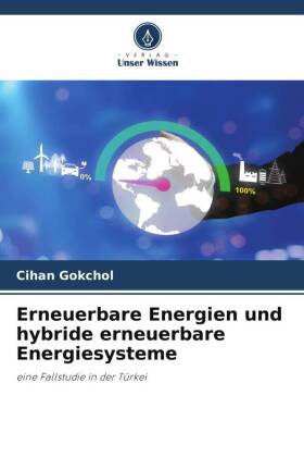 Erneuerbare Energien und hybride erneuerbare Energiesysteme