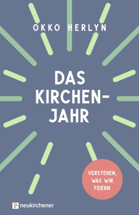 Das Kirchenjahr
