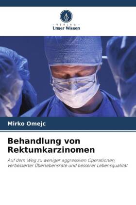 Behandlung von Rektumkarzinomen