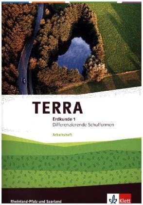 TERRA Erdkunde 1. Differenzierende Ausgabe Rheinland-Pfalz, Saarland
