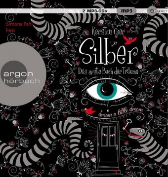 Silber - Das erste Buch der Träume, 2 Audio-CD, 2 MP3