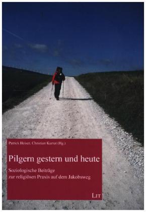 Pilgern gestern und heute
