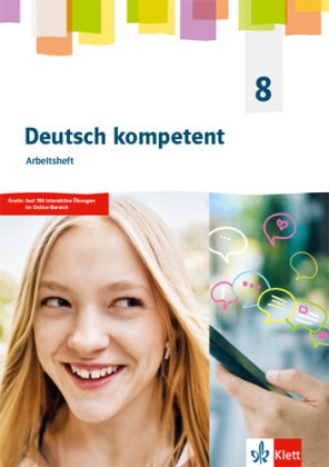 Deutsch kompetent 8. Allgemeine Ausgabe Gymnasium, m. 1 Beilage