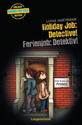 Langenscheidt Krimis für Kids - Holiday Job: Detective - Ferienjob: Detective