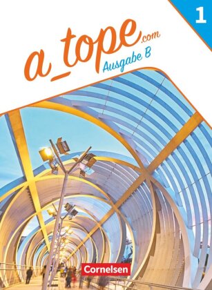 A tope - Spanisch als spät beginnende Fremdsprache Bayern - Ausgabe 2023 - Band 1