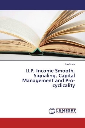 LLP, Income Smooth, Signaling, Capital Management and Pro-cyclicality