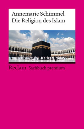 Die Religion des Islam. Eine Einführung