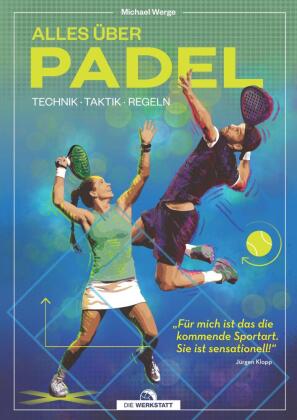 Alles über Padel