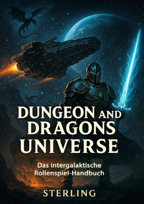 Dungeon and Dragons Universe - Das intergalaktische Rollenspiel-Handbuch