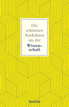 Die schönsten Anekdoten aus der Wissenschaft