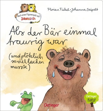 Nach einer Figurenwelt von Janosch. Als der Bär einmal traurig war (und plötzlich so viel lachen mus