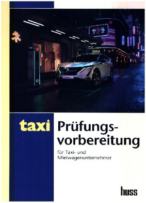 Prüfungsvorbereitung für Taxi- und Mietwagenunternehmer