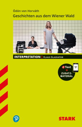 STARK Ödön von Horvath: Geschichten aus dem Wiener Wald - Deutsch - Interpretationen, m. 1 Buch, m.