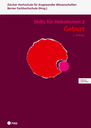 Geburt - Skills für Hebammen 2 (Print inkl. digitaler Ausgabe)