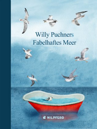 Willy Puchners Fabelhaftes Meer
