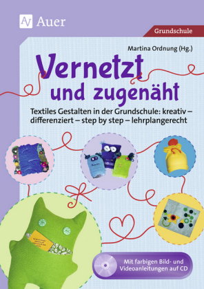 Vernetzt und Zugenäht, m. 1 CD-ROM