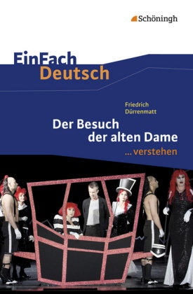 Friedrich Dürrenmatt: Der Besuch der alten Dame