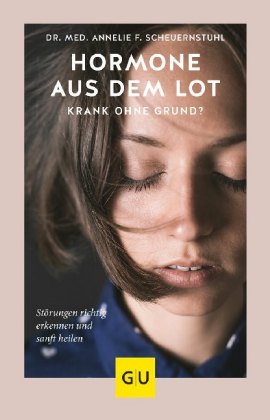 Krank ohne Grund? Hormone aus dem Lot