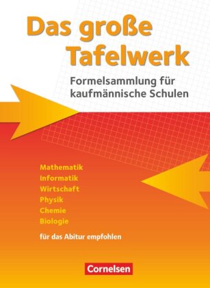 Das große Tafelwerk für berufliche Schulen - Formelsammlung für kaufmännische Schulen