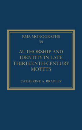 Authorship and Identity in Late Thirteenth-Century Motets