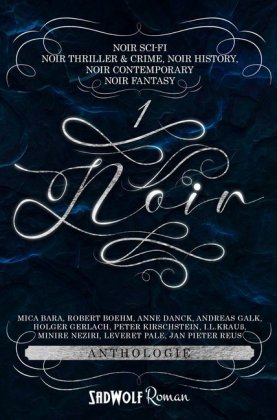 Noir Anthologie. Bd.1