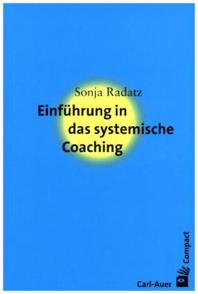 Einführung in das systemische Coaching
