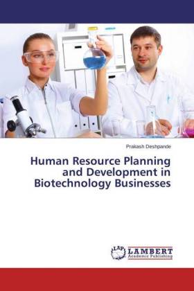 Human Resource Planning and Development in Biotechnology Businesses