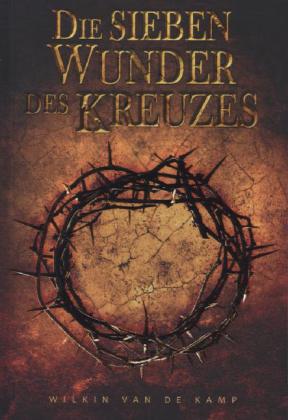 Die sieben Wunder des Kreuzes