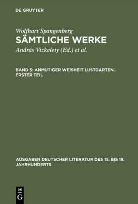 Anmutiger Weisheit Lustgarten. Erster Teil. Tl.1