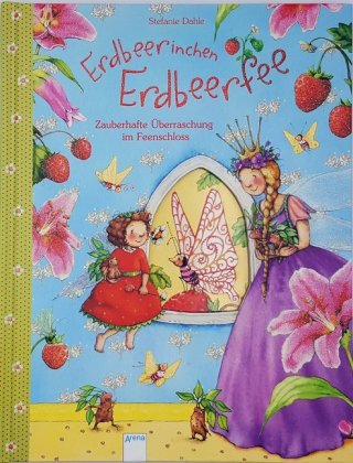 Erdbeerinchen Erdbeerfee. Zauberhafte Überraschung im Feenschloss