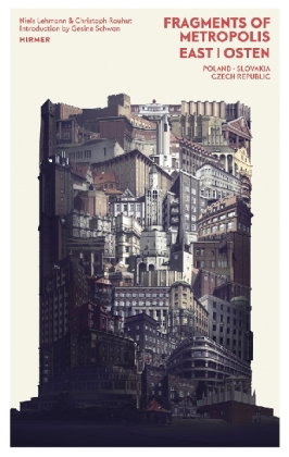 Fragments of Metropolis - East | Osten