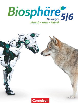 Biosphäre Sekundarstufe I - Gymnasium Thüringen - 5./6. Schuljahr Schülerbuch