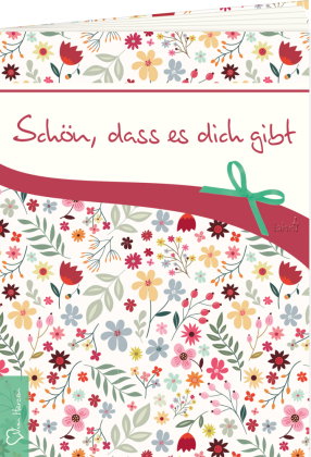 Schön, dass es dich gibt