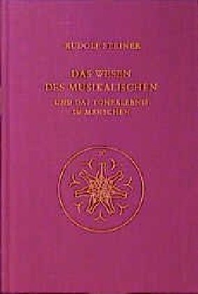 Das Wesen des Musikalischen und das Tonerlebnis im Menschen