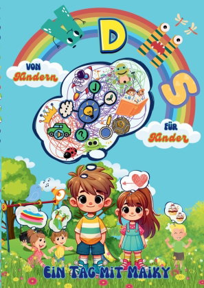 ADHS von Kindern für Kinder. Ein Tag mit Maiky