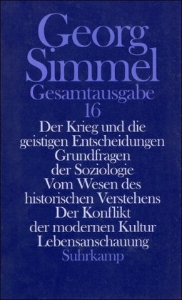 Der Krieg und die geistigen Entscheidungen; Grundfragen der Soziologie; Vom Wesen des historischen V
