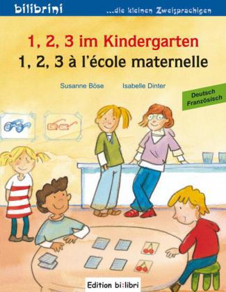 1, 2, 3 im Kindergarten (Deutsch-Französisch)