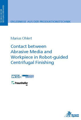 Contact between Abrasive Media and Workpiece in Robot-guided Centrifugal Finishing