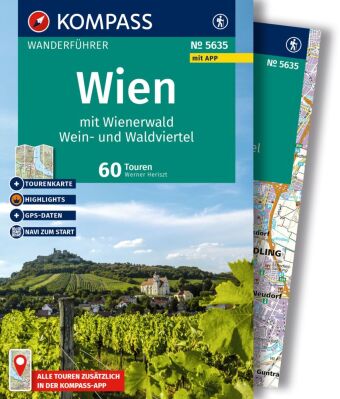 KOMPASS Wanderführer Wien mit Wienerwald, Wein- und Waldviertel, 60 Touren mit Extra-Tourenkarte