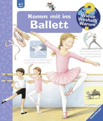 Wieso? Weshalb? Warum? Band 54 - Komm mit ins Ballett