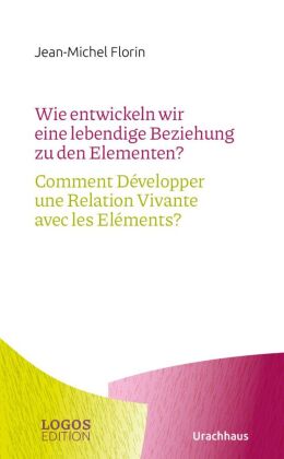 Wie entwickeln wir eine lebendige Beziehung zu den Elementen? / Comment Développer une Relation Viva