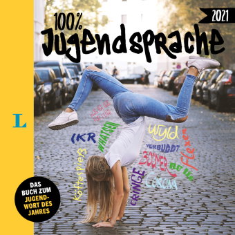 100 Prozent Jugendsprache 2021