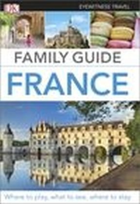 DK Eyewitness Travel Family Guide France